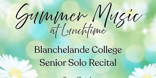 Blanchelande College Senior Solo Recital