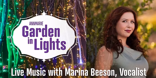 Live Music with Marina Beeson at Annmarie Garden In Lights
