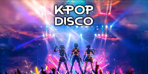 K-Pop Disco: Blackpool \ud83d\udc69\ud83c\udffc\u200d\ud83c\udfa4