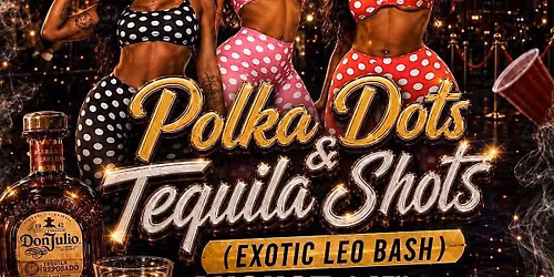 POLKA DOTS & TEQUILA SHOTS OAKLAND PESO PROGRAM