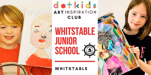 Dot Kids Art Inspiration Club: Whitstable Junior School