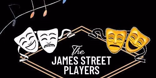 Directors Call For 2027 Season at the James Street Playhouse!