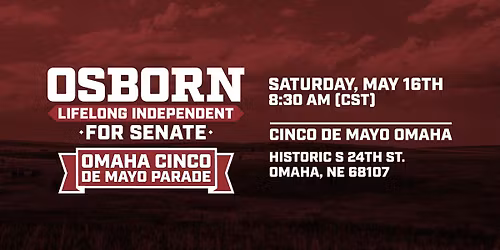 Walk with Dan Osborn in the Omaha Cinco de Mayo Parade!