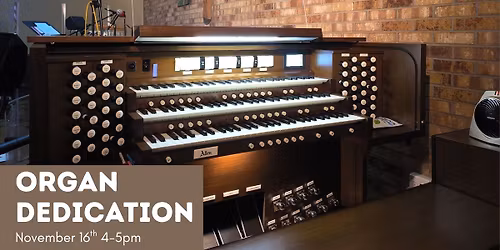 Organ Dedication