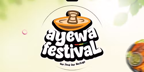 AYEWA FESTIVAL 2025