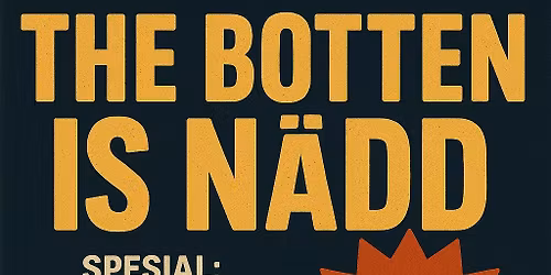 \ud83c\udfb6 UTSOLGT! \ud83c\udfb6 The Botten is N\u00e5dd \u2013 Mods & Eidsv\u00e5g p\u00e5 Osvald Pub!\n