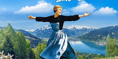 Rodgers & Hammerstein's The Sound of Music Sing-A-Long in The Caverns
