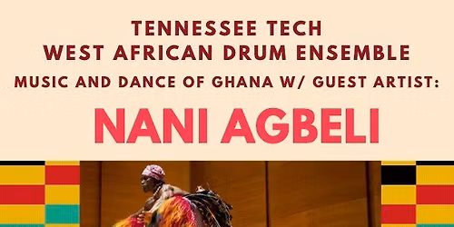 Nani Agbeli w\/ TTU Ghanaian Drum Ensemble