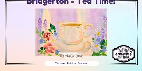 Bridgerton - Tea Time!