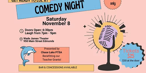 Comedy Night benefiting Chase Lake PTSA
