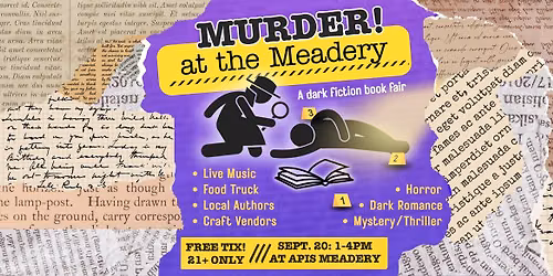 Murder! At the Meadery: A Dark Fiction Book Fair (FREE TICKETS!)