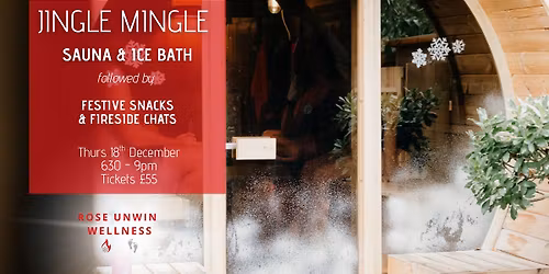 Jingle Mingle: Contrast Therapy, Festive Nibbles, Warming Drinks & Fireside Chats