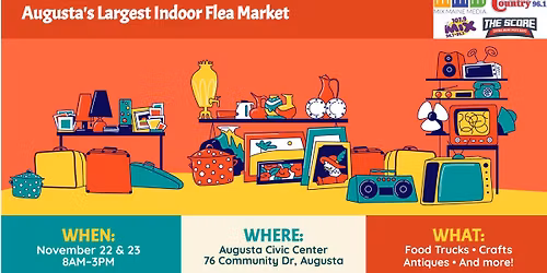 AUGUSTA'S LARGEST INDOOR FLEA MARKET