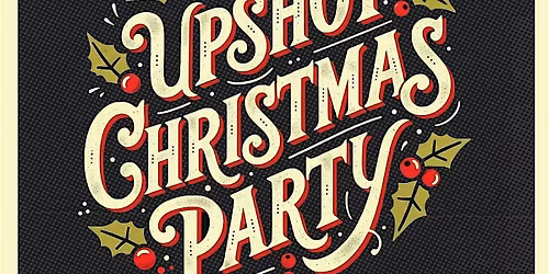 Upshot Coffee Christmas and Holiday Party