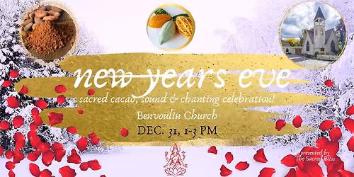 New Years Eve : Afternoon Cacao & Chanting Ceremony!
