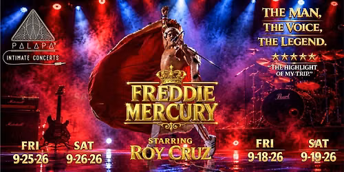 Freddie Mercury Tribute \u2013 The Legend Starring Roy Cruz