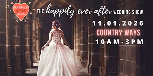 The Happily Ever After Wedding Show 2026
