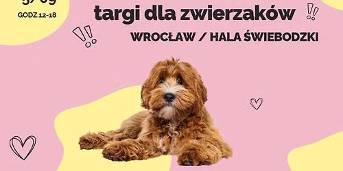 Targi dla Zwierzak\u00f3w Wroc\u0142aw!