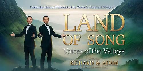 Land of Song \u2013 Voices of the Valleys
