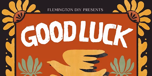 Good Luck w\/Sweet Harm & Dark Surfers