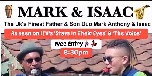 \u2018MARK & ISAAC\u2019, The UK\u2019s Finest Father & Son Duo + Caribbean Food@The Cock Inn, Peterborough,PE4 6LW