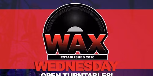 WAX Wednesday: Open Turntables! The Wilson (Cheltenham) Wednesday 1st July 2026!