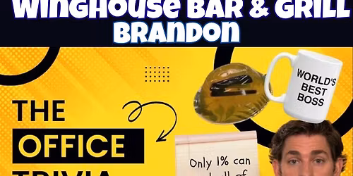 The Office trivia @ Winghouse Bar and Grill, Brandon