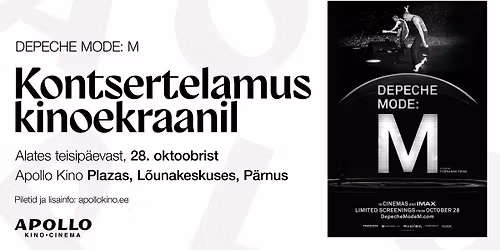 Kontsertelamus kinoekraanil - DEPECHE MODE: M