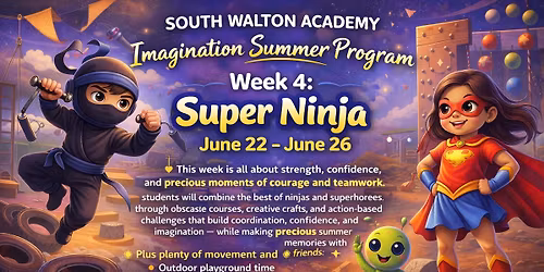 Summer Program \u2013 Week 4 \ud83e\udd77\ud83e\uddb8\u200d\u2642\ufe0f Super Ninja June 22 \u2013 June 26