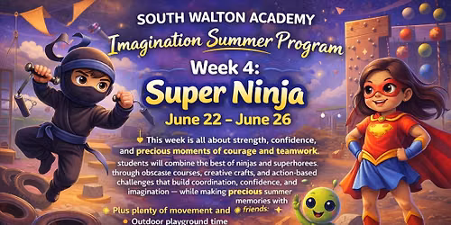 Summer Program \u2013 Week 4  \ud83e\udd77\ud83e\uddb8\u200d\u2642\ufe0f Super Ninja June 22 \u2013 June 26