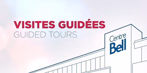 Guided Tours - Bell Centre at Bell Centre