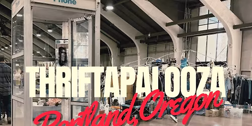 Thriftapalooza Portland @ The Portland Expo Center