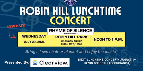 Robin Hill Lunch Time Concert - Rhyme of Silence (Makeup Date from May)
