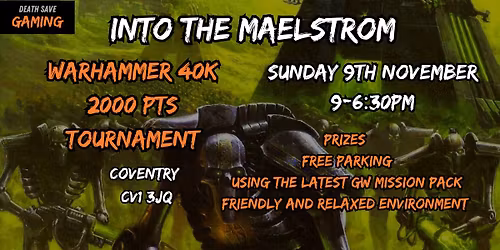 Into the Maelstrom: Warhammer 40k Tournament