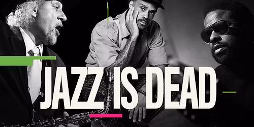 Jazz Is Dead