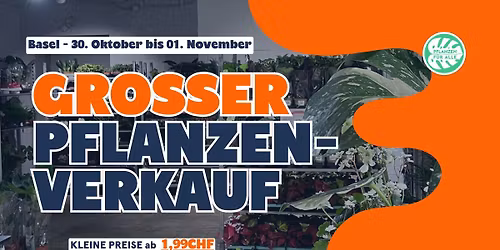 Gro\u00dfer Pflanzenverkauf - Basel