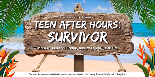 Moberly Teen After Hours: Survivor
