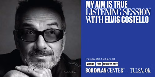 Member Event: "My Aim Is True" Listening Session with Elvis Costello
