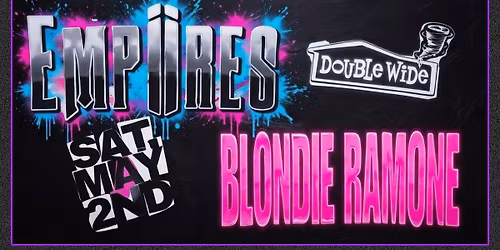 Blondie Ramone \/ Empiires