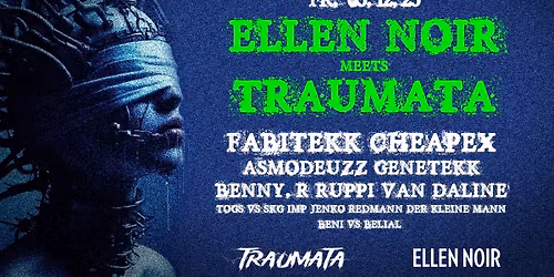 ELLEN NOIR meets TRAUMATA