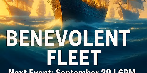 Benevolent Fleet- 7th Event