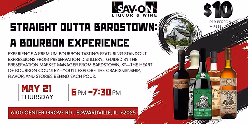 Straight Outta Bardstown:  A Bourbon Experience