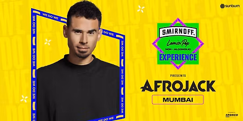Smirnoff Experience ft. AFROJACK - Mumbai
