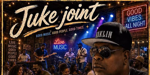 Juke Joint Jams & Blue Coveralls - FREE ADMISSION