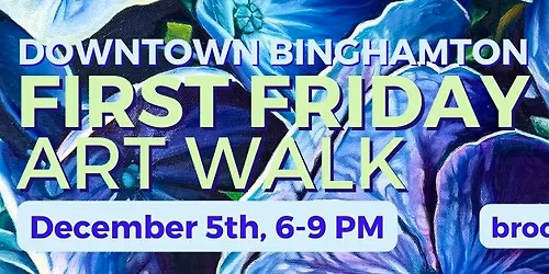Downtown Binghamton First Friday Art Walk