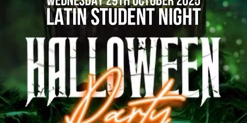 LATIN HALLOWEEN WEDNESDAY 29nd October.  LATIN SPORT NIGHT (WEDNESDAY) by Maroto | \u00a310 Entry + Double Drink