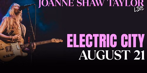 Joanne Shaw Taylor - Electric City, Buffalo NY