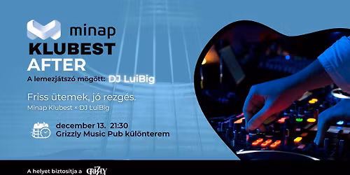 Minap Klubest AFTER • DJ LuiBig