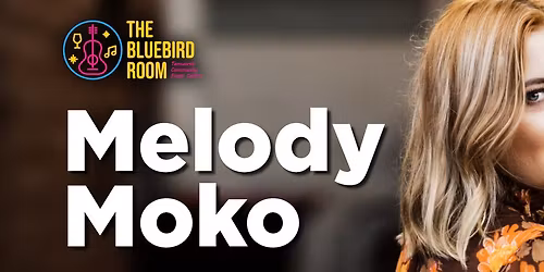 Melody Moko - TCMF 2026 \/ The Bluebird Room, Tamworth Community Event Centre NSW