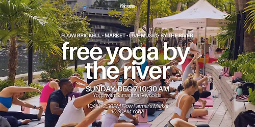 Free Sunday Yoga by the River at the Flow Brickell Market
